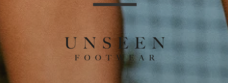 Unseen Footwear